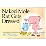 The Naked Mole Rat Gets Dressed