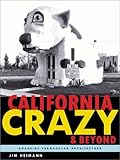  : California Crazy and Beyond: Roadside Vernacular Architecture