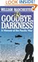 Goodbye Darkness: A Memoir of the Pacific War (Laurel Book)