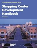 Shopping Center Development Handbook (Development Handbook series)