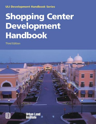 Shopping Center Development Handbook (Development Handbook series)