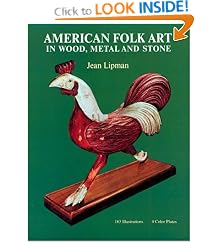 American Folk Art in Wood, Metal, and Stone