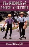 The Riddle of Amish Culture (Center Books in Anabaptist Studies)