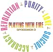 Playing With Fire