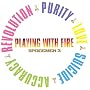 Playing With Fire