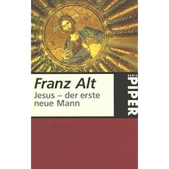 Jesus. Der erste neue Mann.