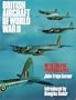 British Aircraft of World War II ... with Colour Photographs