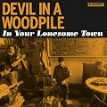 In Your Lonesome Town