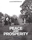 Peace and prosperity, 1860's