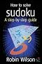 How to solve sudoku: A Step-by-step Guide (52 Brilliant Ideas)