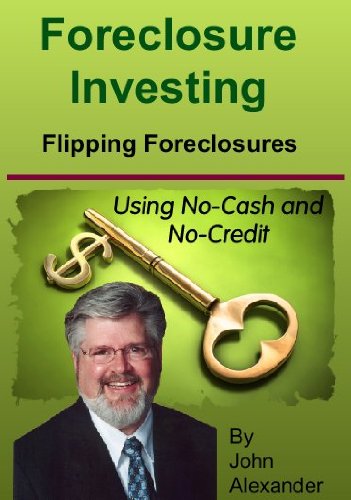 Foreclosures Investing (Flipping Foreclosure Deals using No