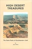 High Desert Treasures: The State Parks of Southeastern Utah