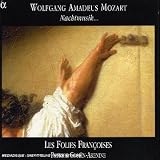Wolfgang Amadeus Mozart - Mozart: Nachtmusik... (Divertimento K287, Serenades K239, K525) /Les Folies Francoises * Cohen-Akenine