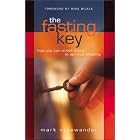 The Fasting Key: How You Can Unlock Doors to Spiritual Blessing by Mark Nysewander