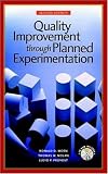 Quality Improvement Through Planned Experimentation