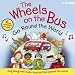 The Wheels on the Bus Go Round the World: Sing Along with Music Inspired by Cultures Around the World (BBC Audio)