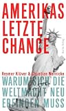 Produkt-Bild: Amerikas letzte Chance: Warum sich die Weltmacht neu erfinden muss