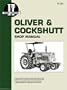 Oliver & Cockshutt a Collection of I&t Shop Service Manuals (Manual O-202)