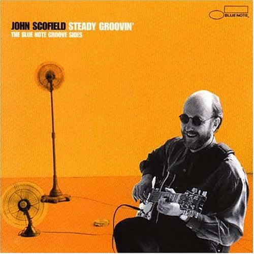 John Scofield - Steady Groovin