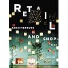 Retail: Architecture + Shopping