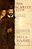 Scarlet City: A Novel of 16th Century Italy