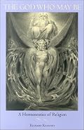 The God Who May Be: A Hermeneutics of Religion (Indiana Series in the Philosophy of Religion)