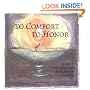 To Comfort and to Honor: A Guide to Personalizing Rituals for the Passing of a Loved One