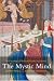 The Mystic Mind  The Psychology of Medieval Mystics and Ascetics