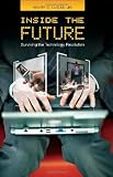 Inside the Future: Surviving the Technology Revolution
