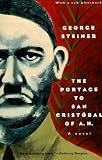 The Portage to San Cristobal of A. H.: A Novel (Phoenix Fiction Series)