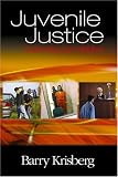 Juvenile Justice: Redeeming Our Children