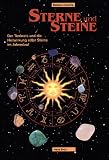 Produkt-Bild: Sterne und Steine. Der Tierkreis und die Heilwirkung edler Steine im Jahreslauf