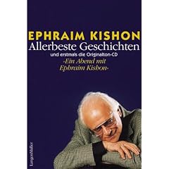 Allerbeste Geschichten (mit Originalton-CD "Ein Abend mit Ephraim Kishon")
