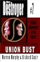 Union Bust: Destroyer # 7