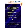 Civil Society: The Underpinnings of American Democracy (Civil Society Series)