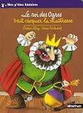 Le roi des Ogres veut croquer la maîtresse