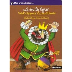 Le roi des Ogres veut croquer la ma�tresse