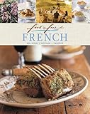 French : easy recipes, techniques, ingredients