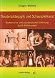 Theaterp�dagogik und Schauspielkunst: �sthetische und psychosoziale Erfahrung durch Rollenarbeit