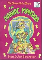 The Berenstain Bears in Maniac Mansion (Berenstain Bears Big Chaper Books)