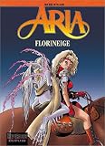 Aria, Tome 25 : Florineige
