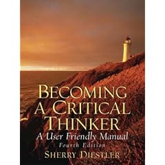 Becoming a Critical Thinker: A User Friendly Manual (4th Edition)