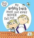My wobbly tooth must not ever never fall out