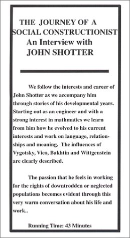 The Journey of a Social Constructionist: An Interview with John Shotter