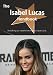 The Isabel Lucas Handbook - Everything You Need to Know about Isabel Lucas