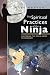 The Spiritual Practices of the Ninja: Mastering the Four Gates to Freedom
