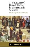 The Return of Grand Theory in the Human Sciences (Canto)