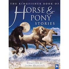 The Kingfisher Book of Horse and Pony Stories