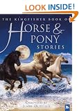 The Kingfisher Book of Horse and Pony Stories
