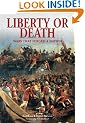 Liberty or Death: Wars That Forged a Nation (Essential Histories Specials)
